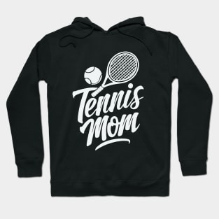 Tennis Mom, Funny Tennis Hoodie